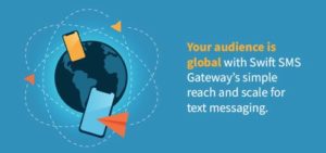 Elevate your communications with a global SMS provider | Swift SMS
